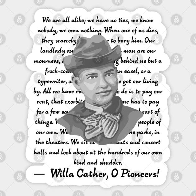 Willa Cather Portrait and Quote Sticker by Slightly Unhinged